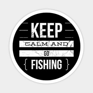 KEEP CALM AND GO FISHING Magnet